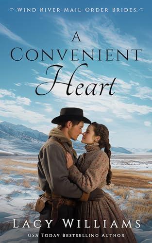 A Convenient Heart (Wind River Mail-Order Brides 1) by Lacy Williams