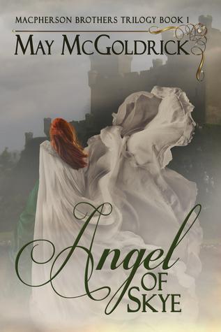 Angel of Skye (MacPherson Clan 1) by May McGoldrick