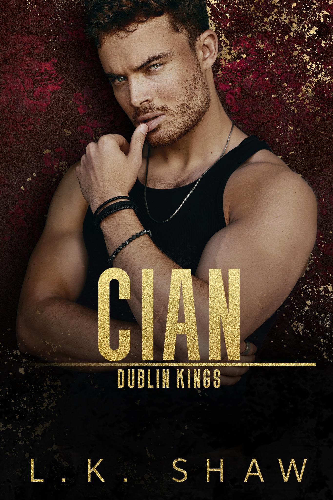 Cian (Dublin Kings 1) by L.K. Shaw