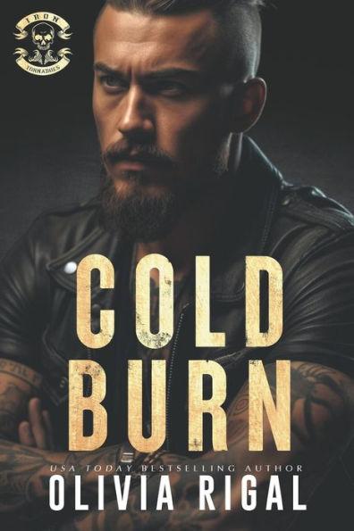 Cold Burn ( Iron Tornadoes MC 2 ) by Olivia Rigal