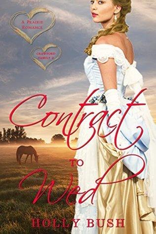 Contract to Wed (Crawford Family 2) by Holly Bush
