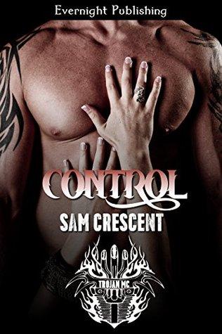 Control (Trojans MC 1) by Sam Crescent 