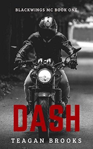 Dash (Blackwings MC 1) by Teagan Brooks