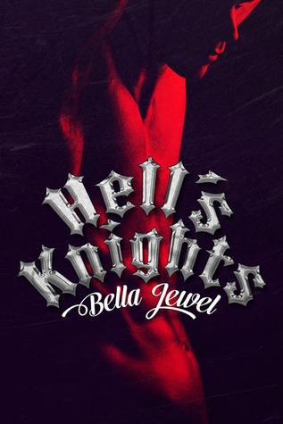 Hell's Knights (The MC Sinners 1) by Bella Jewel