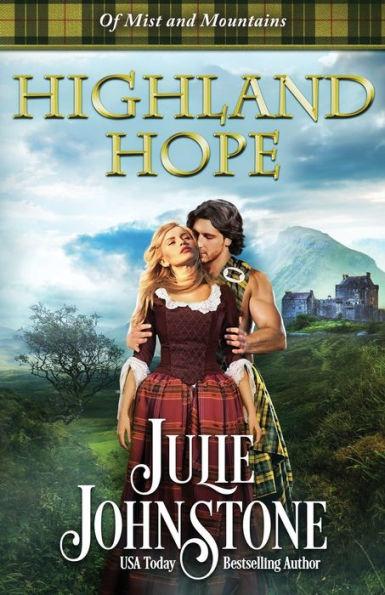 Highland Hope (Of Mist and Mountains 1) by Julie Johnstone