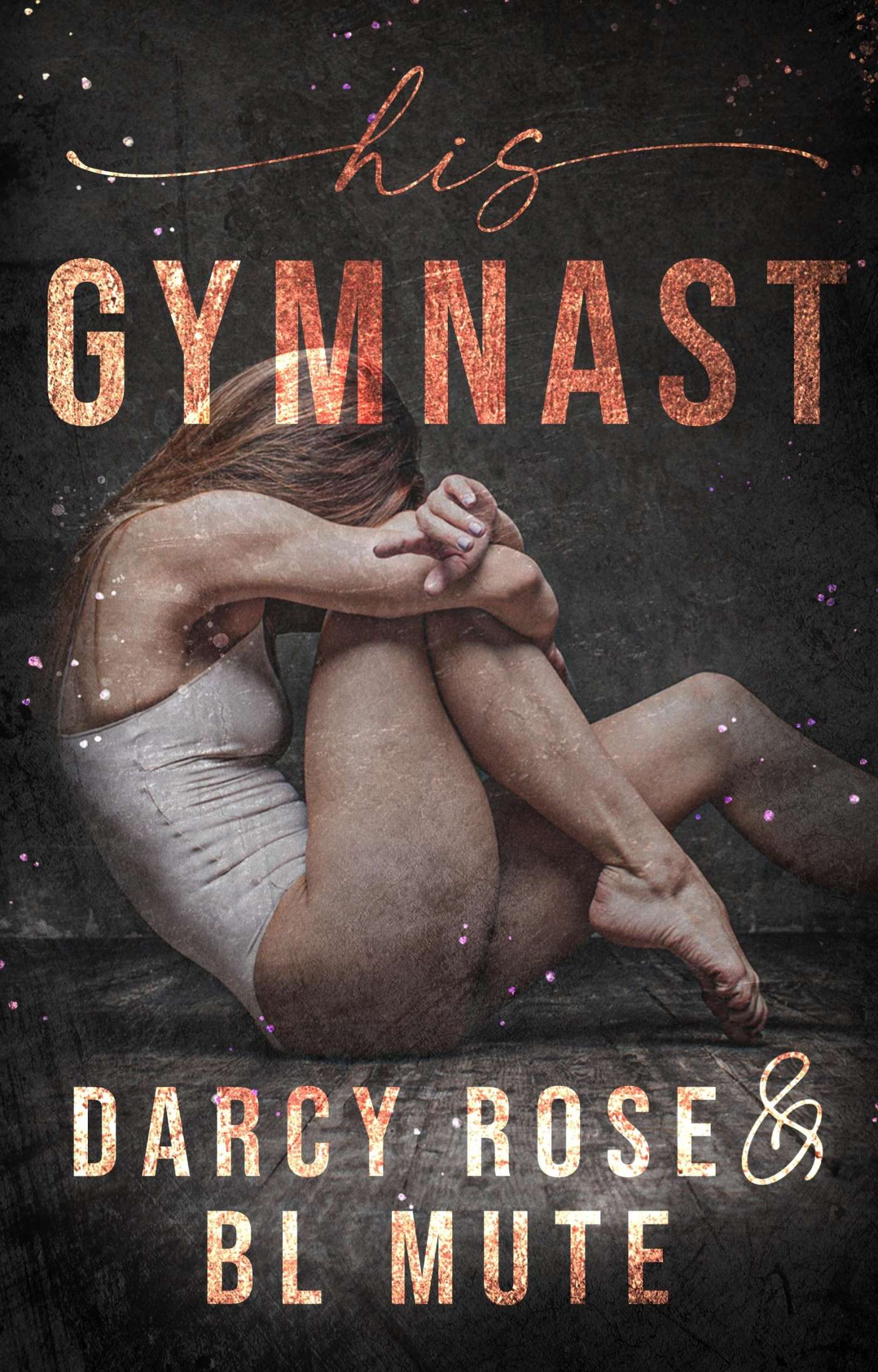 His Gymnast (Dance For Me 3) by Darcy Rose