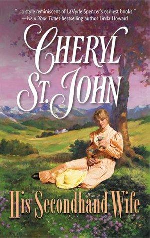 His Secondhand Wife (The Copper Creek Brides 2) by Cheryl St. John