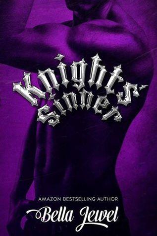 Knights' Sinner (The MC Sinners 3) by Bella Jewel