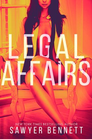 Legal Affairs (Legal Affairs 1) by Sawyer Bennett 