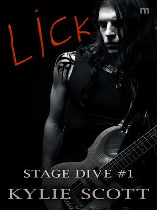 Lick (Stage Dive 1) by Kylie Scott 