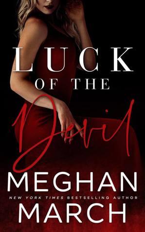 Luck of the Devil (Forge Trilogy 2) by Meghan March