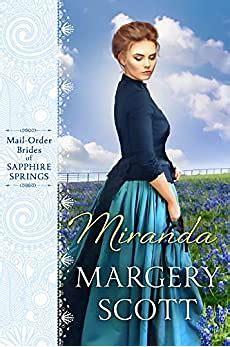 Miranda ( Mail-Order Brides of Sapphire Springs 1 ) by Margery Scott
