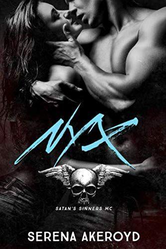 Nyx (Dark and Dirty Sinners' MC 1) by Serena Akeroyd