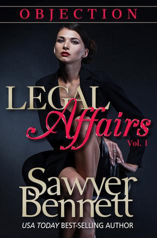 Objection (Legal Affairs 1.1) by Sawyer Bennett 