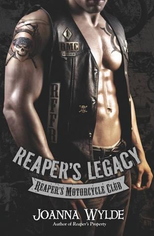 Reaper's Legacy (Reapers MC 2) by Joanna Wylde 