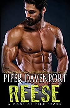 Reese (A Dogs of Fire Story 2) by Piper Davenport