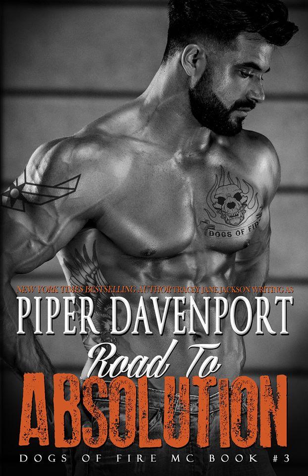 Road to Absolution (Dogs of Fire MC 3) by Piper Davenport