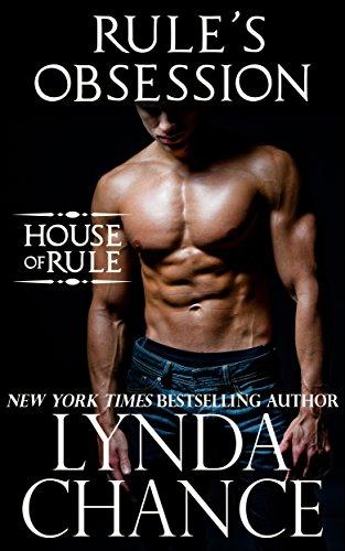 Rule's Obsession (The House of Rule Book 1) by Lynda Chance