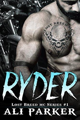 Ryder (Lost Breed MC 1) by Ali Parker