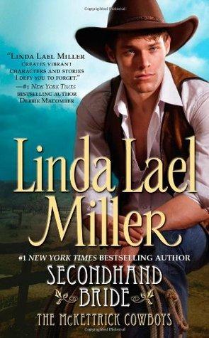 Secondhand Bride (McKettrick 3)by Linda Lael Miller