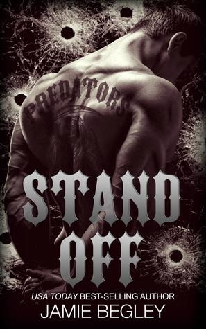 Stand Off (Predators MC 2) by Jamie Begley