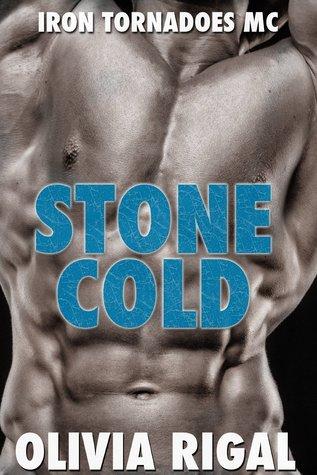 Stone Cold (Iron Tornadoes MC 1) by Olivia Rigal 