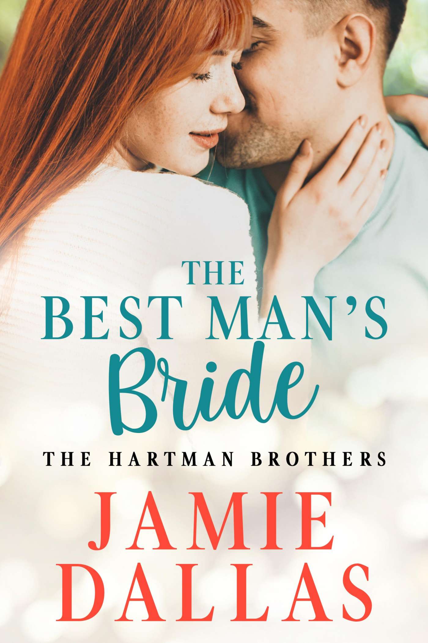 The Best Man's Bride (The Hartman Brothers 1)  by Jamie Dallas 
