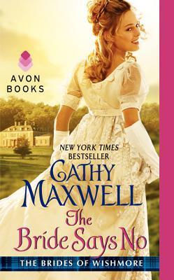 The Bride Says No (The Brides of Wishmore 1) by Cathy Maxwell