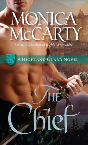 The Chief (Highland Guard 1) by Monica McCarty 