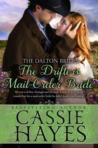The Drifter’s Mail-Order Bride (The Dalton Brides 4) by Cassie Hayes
