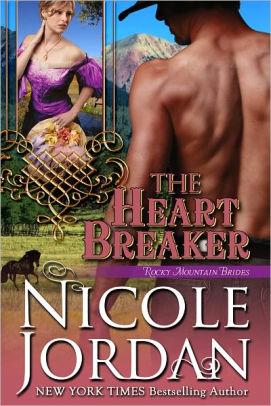 The Heart Breaker (Rocky Mountain 2) by Nicole Jordan 