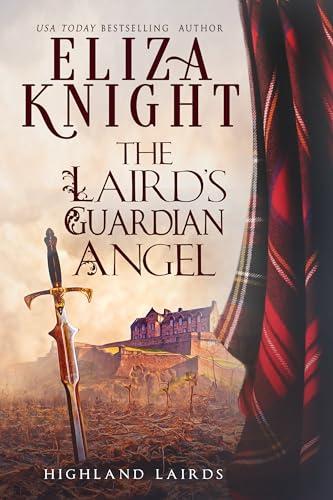 The Laird's Guardian Angel by Eliza Knight