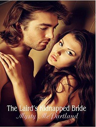 The Laird's Kidnapped Bride by Mysty McPartland 