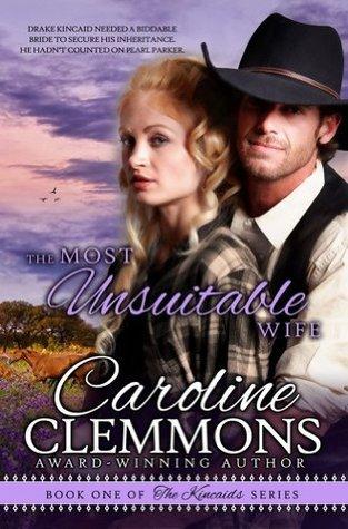 The Most Unsuitable Wife (Kincaids  1) by Caroline Clemmons