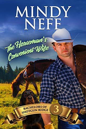 The Rancher's Mail-order Bride (Bachelors Of Shotgun Ridge 1) by  Mindy Neff  