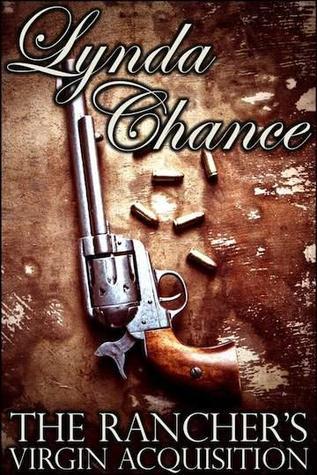 The Rancher's Virgin Acquisition by Lynda Chance 