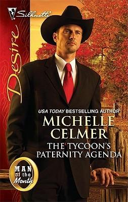 The Tycoon's Paternity Agenda (Black Gold Billionaires 1) by Michelle Celmer  