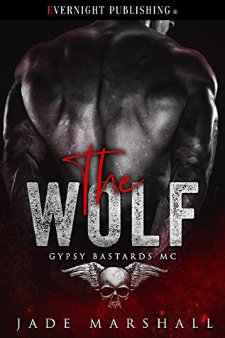 The Wolf (Gypsy Bastards MC 1) by Jade Marshall 