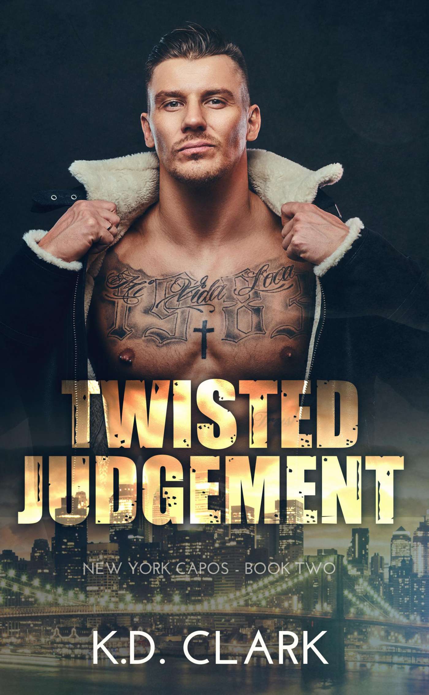 Twisted Judgement (New York Capos 2) by K.D. Clark 