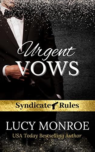 Urgent Vows ( Syndicate Rules 2 ) by Lucy Monroe