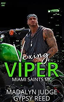 Vexing Viper (Miami Saints MC 1) by Madalyn Judge