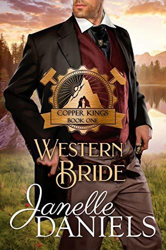 Western Bride (Copper Kings 1) by Janelle Daniels