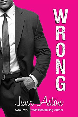 Wrong by Jana Aston (Wrong Series Book 1)