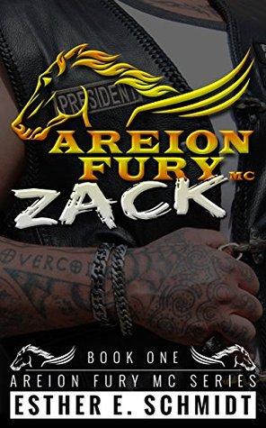 Zack (Areion Fury MC 1) by Esther E. Schmidt